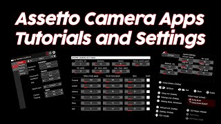 Assetto Corsa: Camera Apps Tutorials and My Settings screenshot 3