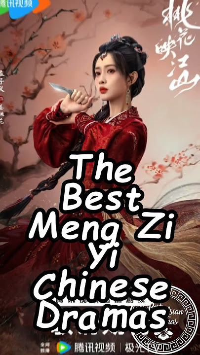 The Best Meng Zi Yi Chinese Dramas. #mengziyi  #wuxiadrama #chinesedrama #cdrama2025