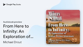 From Here to Infinity: An Exploration of… by Michael Drout · Audiobook preview