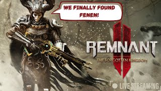 Remnant 2: The Forgotten Kingdome | Live