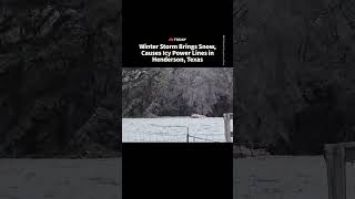 Winter Storm Brings Snow, Causes Icy Power Lines in Henderson, Texas