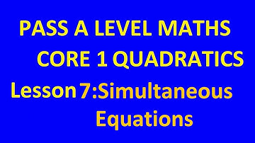 OCR Maths Core1 Quadratic equations, simultaneous equations, A level AQA maths ,maths revision