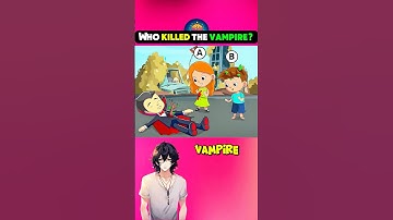Who killed the vampire? #riddlechallenge #riddleoftheday #enigma #logicpuzzles #riddle #brainteasers