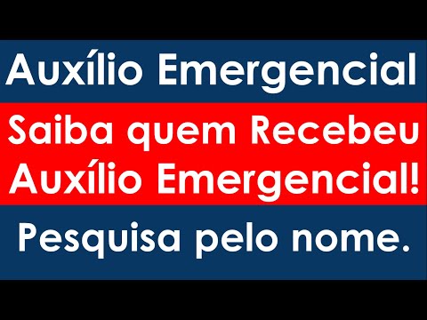 Como saber quem já recebeu o auxílio emergencial