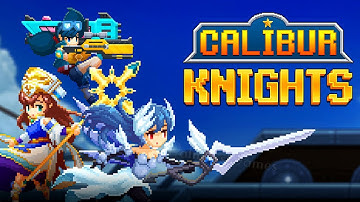 Calibur Knights - Gameplay Android | iOS
