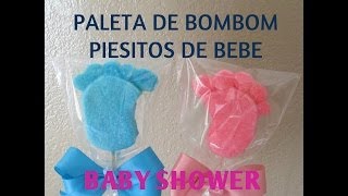 Paleta De Bombon Piesitos De Bebe\/Baby Shower\/Tutorial - Madelin's Cakes