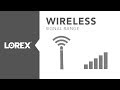 How to improve and extend Lorex wireless camera range