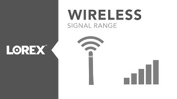How to improve and extend Lorex wireless camera range