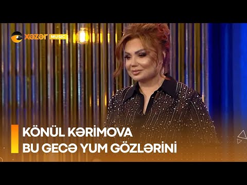 Könül Kərimova - Bu Gecə Yum Gözlərini