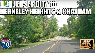 4K NJ drive: Jersey City Heights to Berkeley Heights & Chatham via Pulaski Skyway & I-78