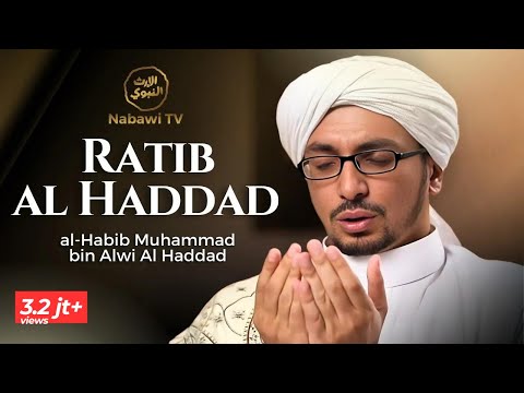 Pembacaan Ratibul Al Haddad - Habib Muhammad bin Alwi Al Haddad