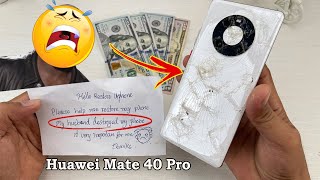 Restore Huawei Mate 40 Pro Cracked ,I Try Restore Destroyed Phone