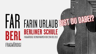 Farin Urlaub - Bist du dabei? - 2001 - (aus dem Album &quot;Berliner Schule&quot; von 2017)