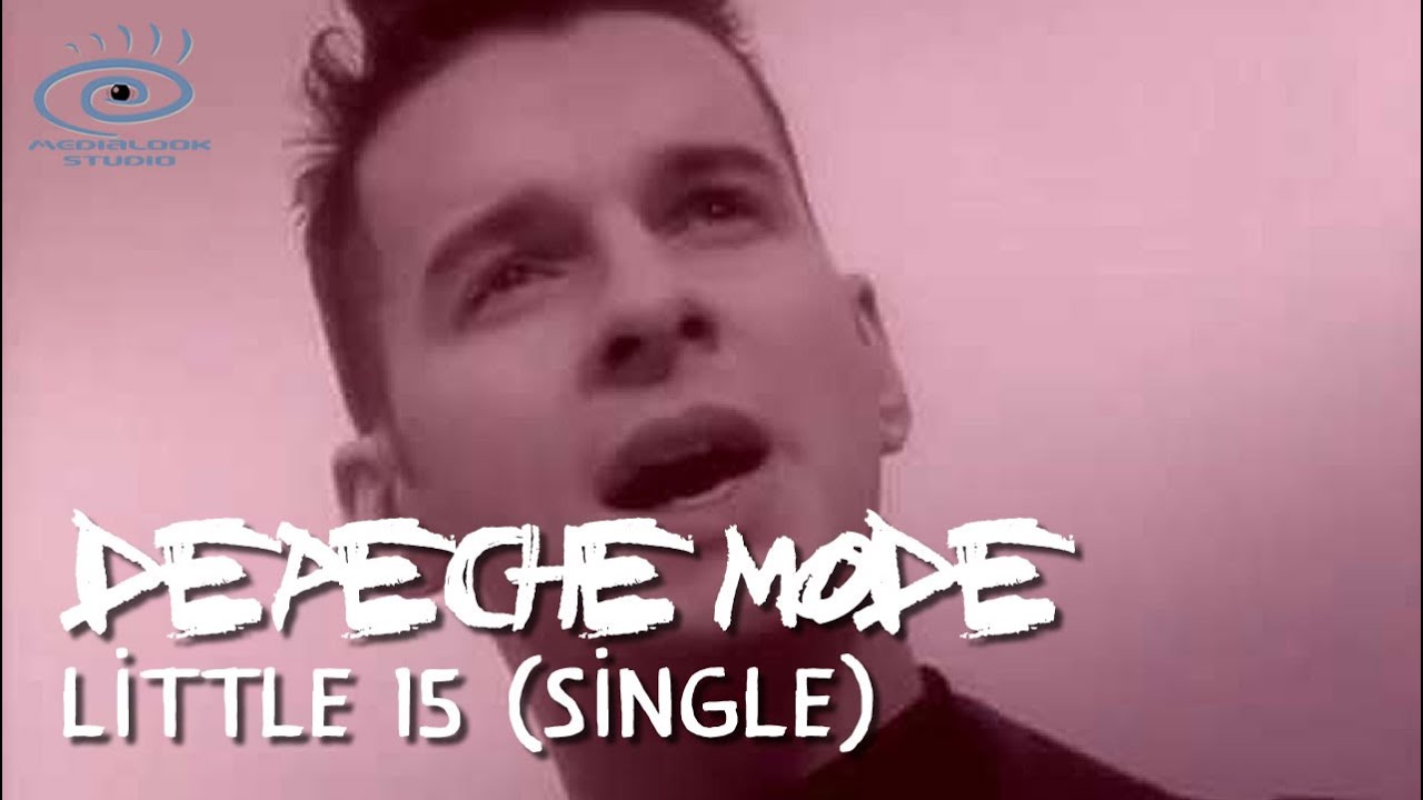 Depeche Mode - Little 15 (Medialook RMX 2020)