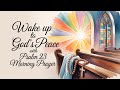God's Peace Awaits You This Morning | Psalm 23