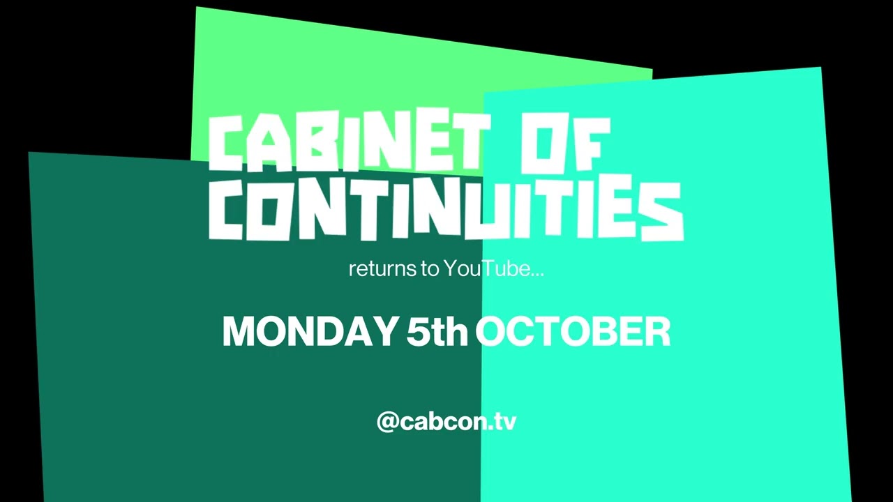 Cabinet of Continuities to return to YouTube on 5th October