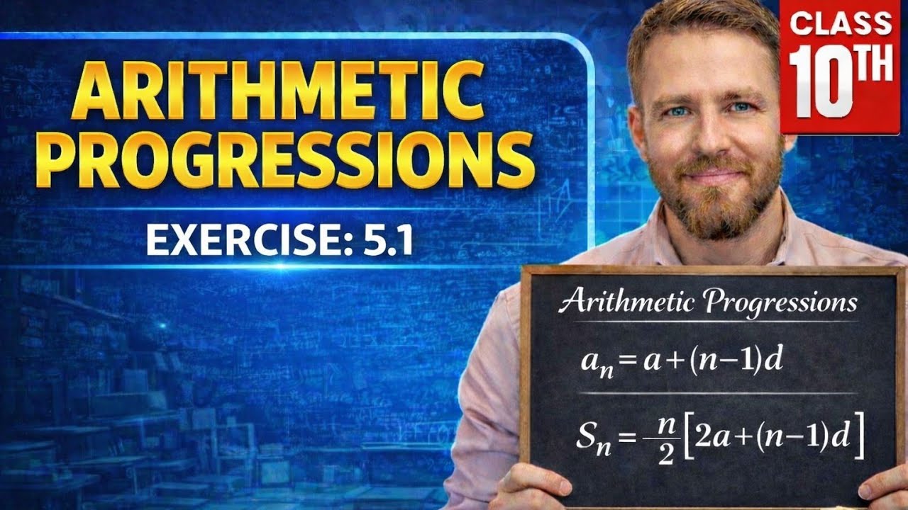 Class 10 Maths Chapter 5 | Arithmetic Progressions Exercise 5.1 Full ...