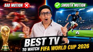 Best TV 2026 For FIFA World Cup ⚽ Don't Buy TV Before Watching This | Best TV Under ₹40K to ₹1 Lakh