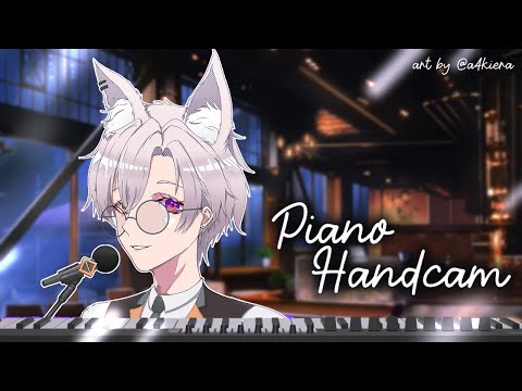 Hancam Piano Stream!~ 🖐️🎹🎤🎶