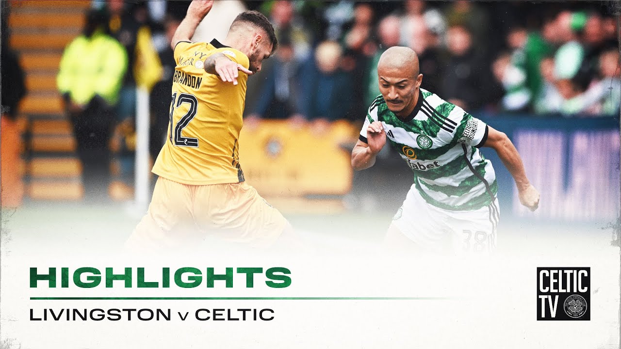 Match Highlights Livingston 0-3 Celtic Three points on the road for the Bhoys!