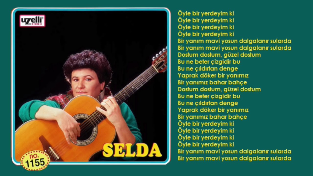 Selda Bağcan öyle Bir Yerdeyim Ki