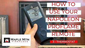 How To Use Your Napoleon ProFlame Remote | 3 - Thermostat