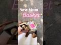 New Mom Basket