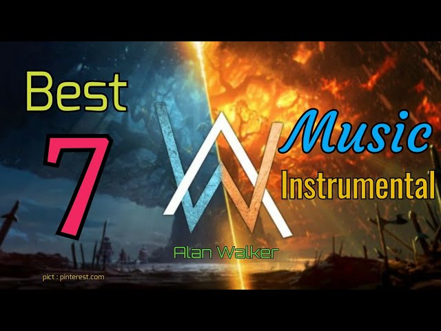 Best 7 Alan Walker Music Instrumental class=