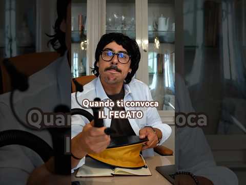 Quando ti convoca il fegato!