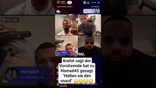 Arafat sagt der Vorsitzende hat zu Hamad45 gesagt Halten sie den mund ????