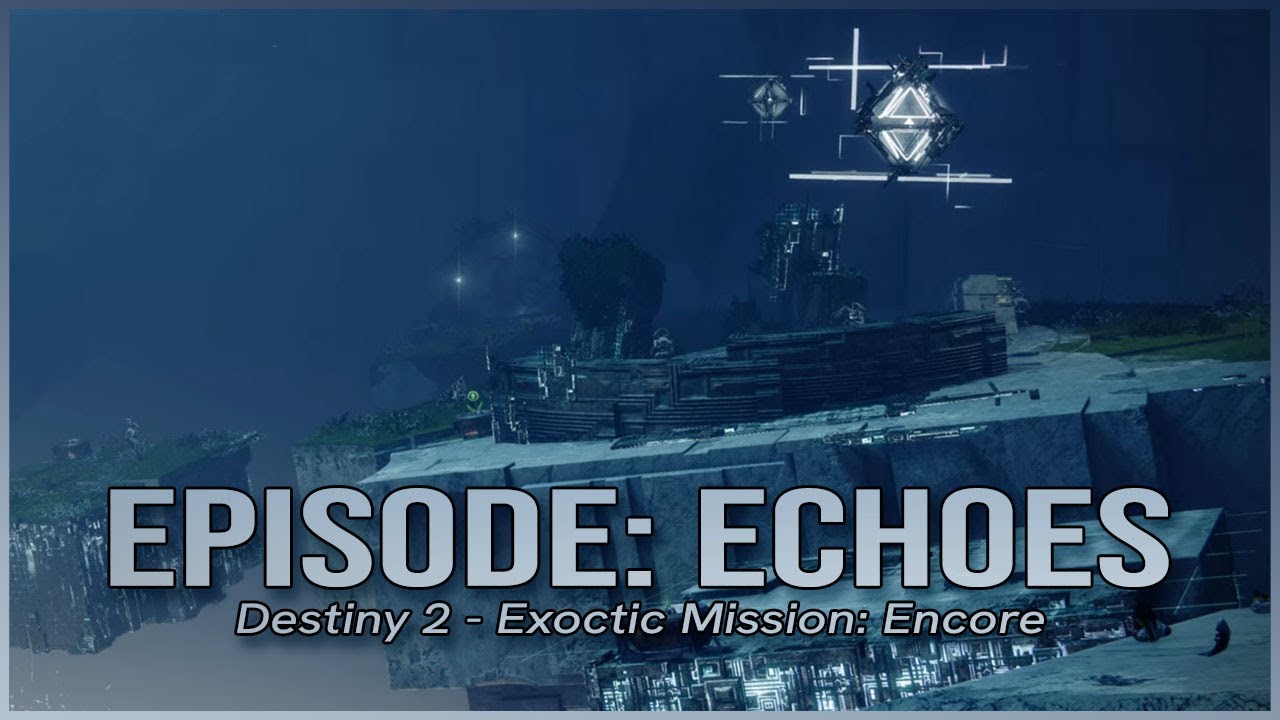 Destiny 2 - Exotic Mission Encore Boss OST | Episode: Echoes