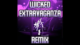 Wicked Extravaganza Remix | Underverse OST
