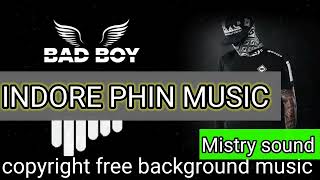indore phin background music for videos makingcopyright free background music