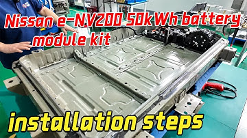 Vivne- Nissan eNV200 50kWh battery installation steps