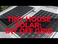 Living Off Grid: How We Set Up Our Tiny House Solar System