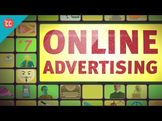 Online Advertising: Crash Course Media Literacy #7 class=
