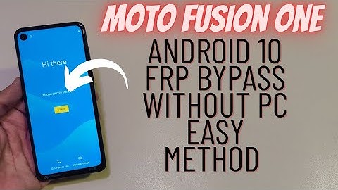 Motorola One Fusion Frp Bypass After Reset Skip Google Account