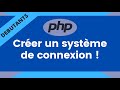 TUTO PHP - Système de Connexion pour vos Utilisateurs