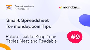 Smart Spreadsheet for monday.com Tips: Rotate Text to Keep Your Tables Neat and Readable