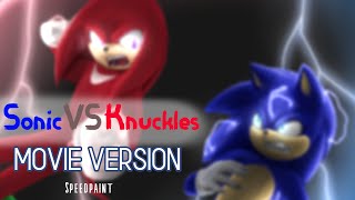 Sonic VS Knuckles | Speedpaint | Movie Version