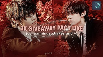 2K GIVEAWAY PACK LIKE AE ON ALIGHT MOTION (cc, pannings, shakes, and more)