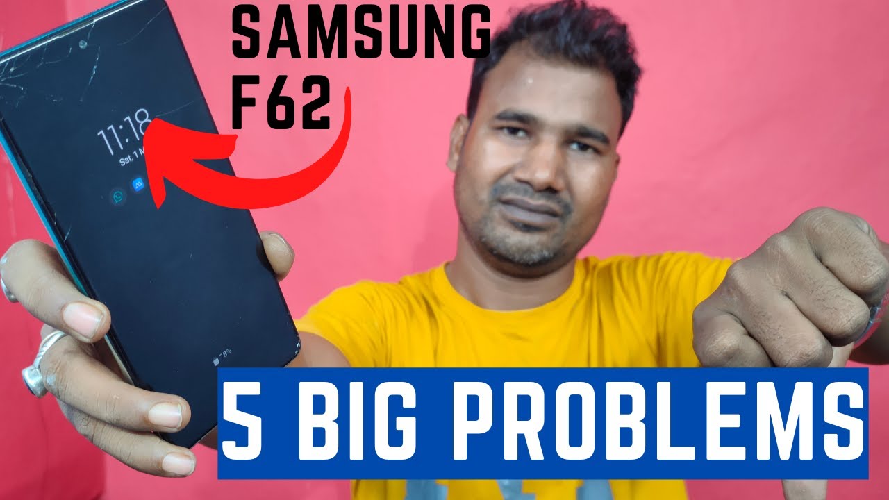 Top 5 Major problems in Samsung galaxy F62 😢