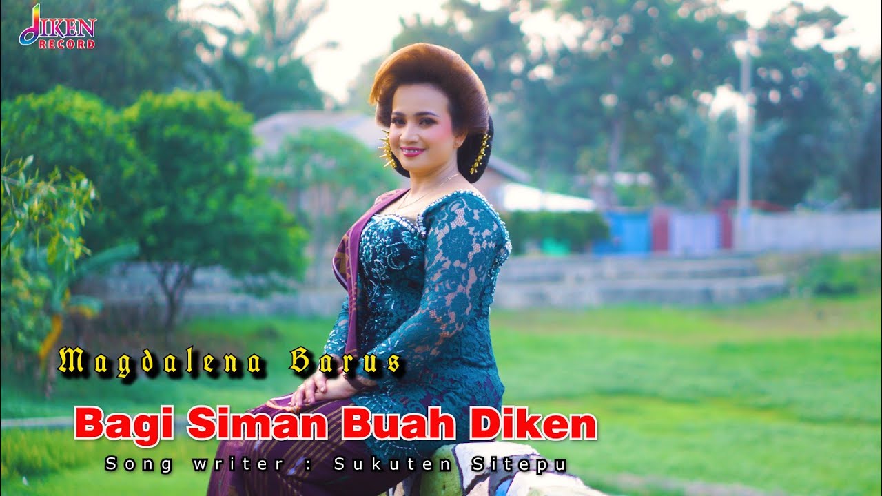 Lagu Karo terbaru gendang salih | Bagi Siman buah diken  |  Magdalena barus official video music 