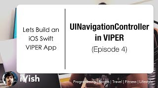 UINavigationController Module in VIPER: [Let's Build a VIPER iOS Swift App]