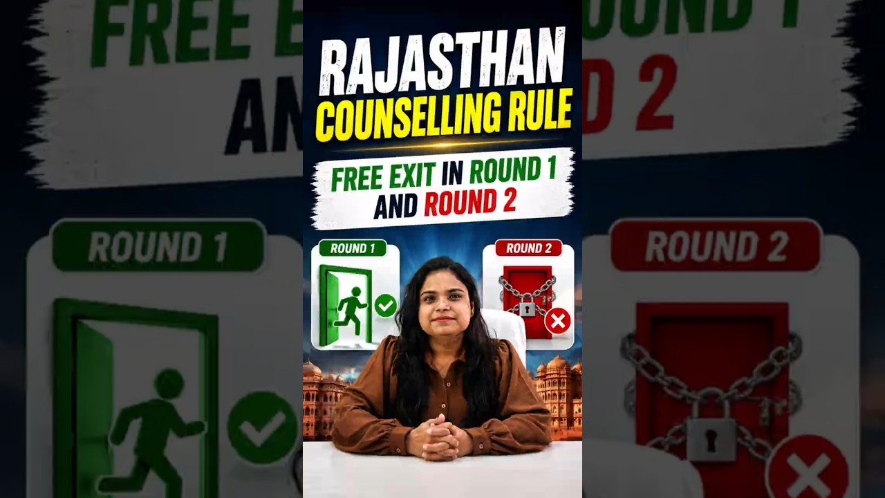 Rajasthan Counselling 2026: Round 1 vs Round 2 Rules Explained | Free Exit Rule | NEET UG 2026