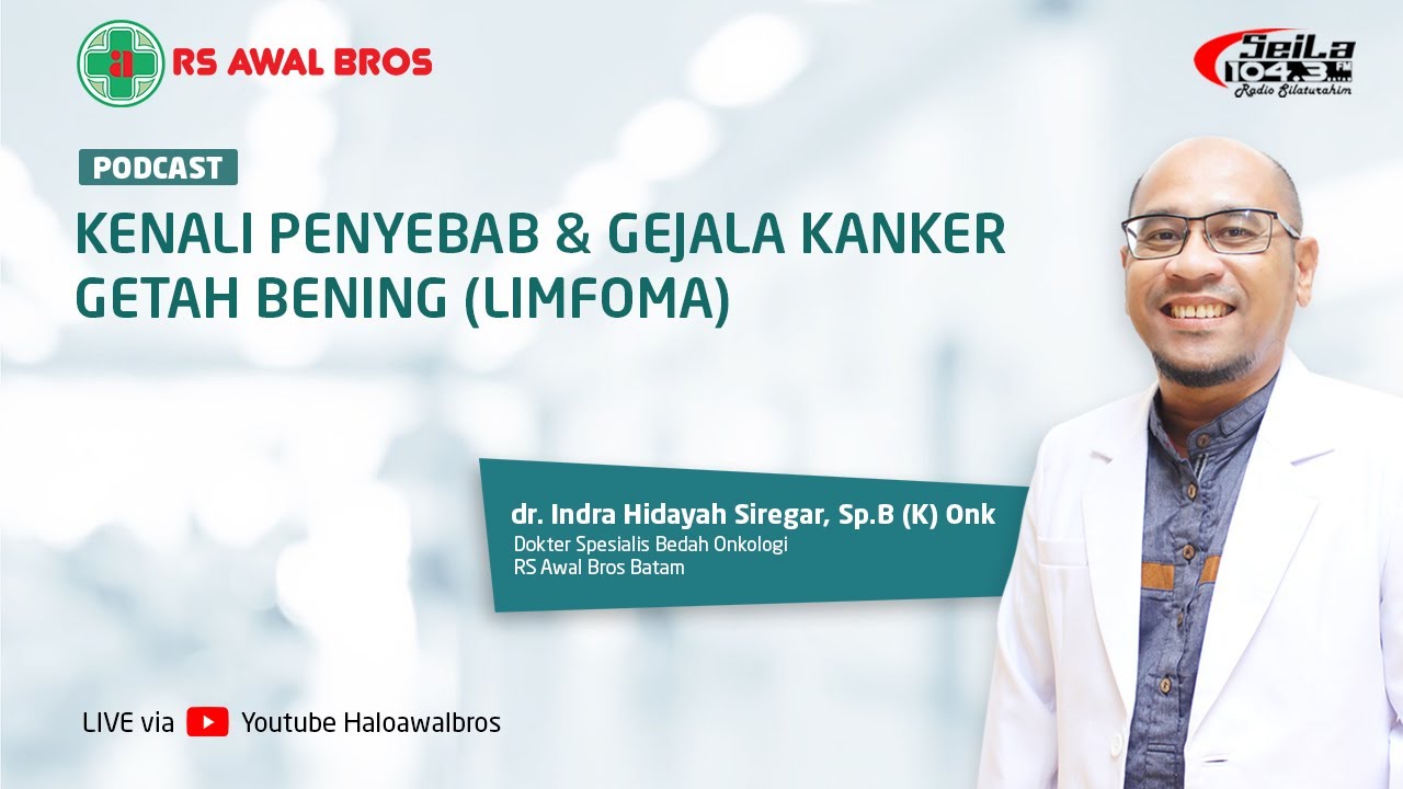 KENALI PENYEBAB & GEJALA KANKER GETAH BENING (LIMFOMA)
