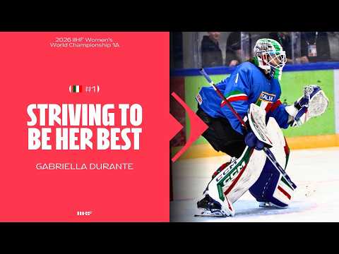 Gabriella Durante: Striving to Be Her Best | 2026 #WomensWorlds 1A #IIHF