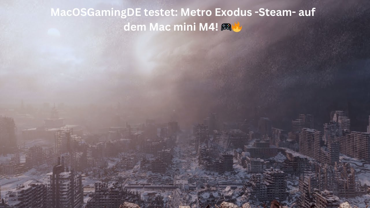 Metro Exodus auf dem Mac mini M4 – Kann Apple Silicon überzeugen? | MacOSGamingDE