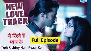 Yeh Rishtey Hain Pyaar Ke Serial 26th June Full Episode | On Location Shoot