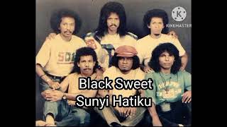 Black Sweet Sunyi Hatiku